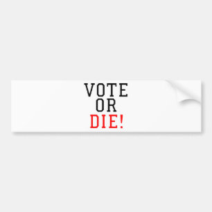 Autocollant De Voiture Le vote ou meurent !