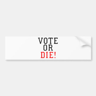 Autocollant De Voiture Le vote ou meurent !