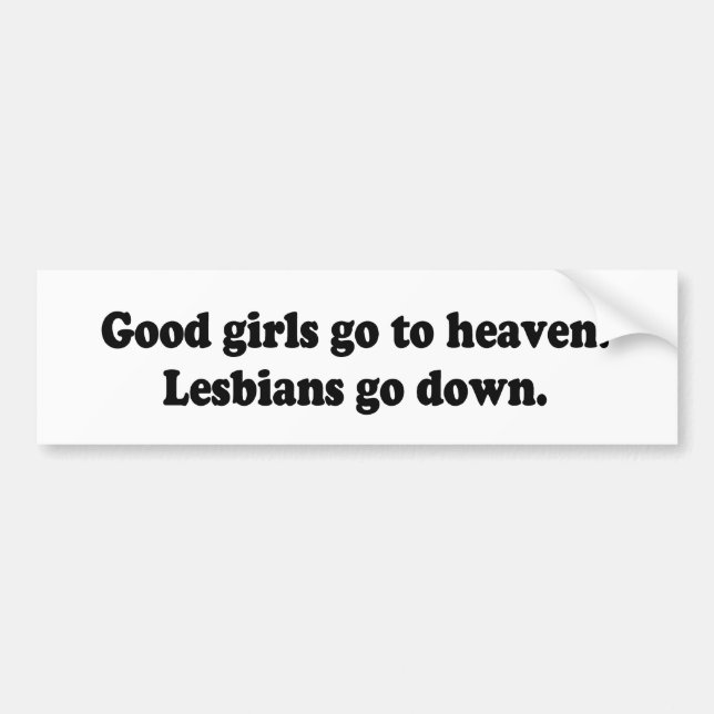 AUTOCOLLANT DE VOITURE LES BONNES FILLES VONT AU CIEL. LES LESBIENNES (Devant)