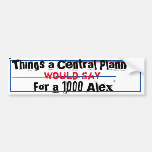 Autocollant De Voiture "Les choses qu'un planificateur central dirait pou
