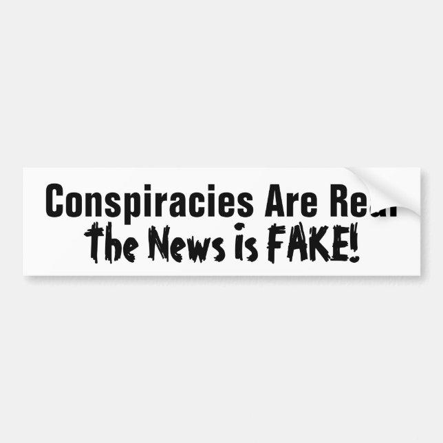 Autocollant De Voiture Les Conspirations Sont Réelles La Nouvelle Est Fau (Devant)