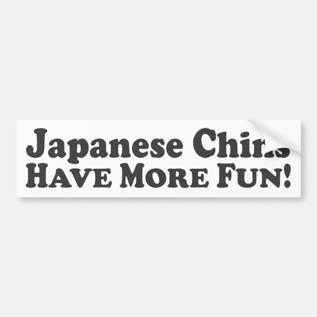 Autocollant De Voiture Les mentons japonais ont plus d'amusement ! - (Devant)