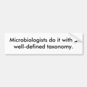 Autocollant De Voiture Les microbiologistes le font avec un taxon bien