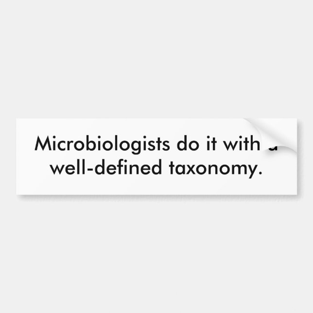 Autocollant De Voiture Les microbiologistes le font avec un taxon bien (Devant)