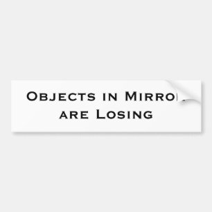 Autocollant De Voiture Les objets dans le miroir sont perdants