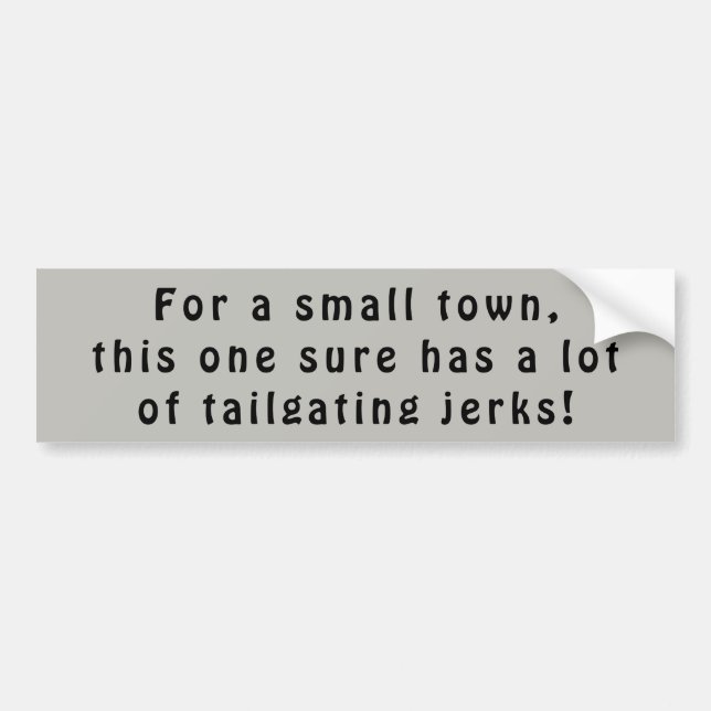 Autocollant De Voiture Les tailgaters de petite ville sont des secousses (Devant)
