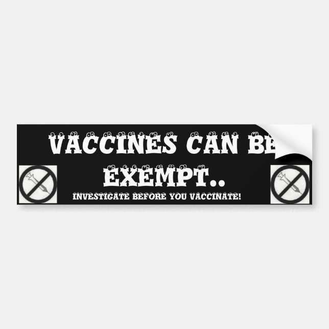 AUTOCOLLANT DE VOITURE LES VACCINS PEUVENT ÊTRE EXEMPTS. (Devant)
