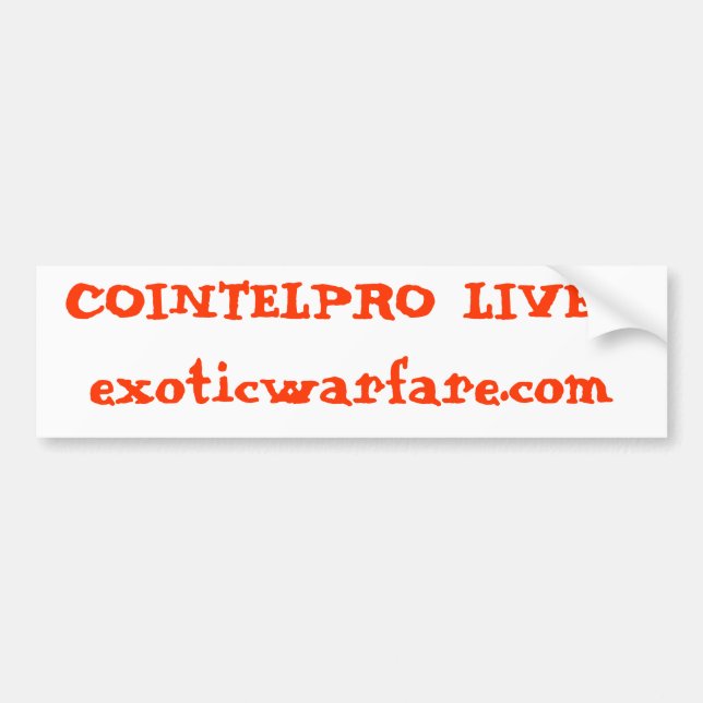 Autocollant De Voiture LES VIES DE COINTELPRO ! exoticwarfare.com (Devant)