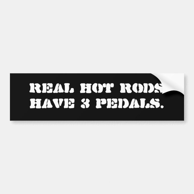 Autocollant De Voiture Les vrais hot rod ont 3 pédales (Devant)