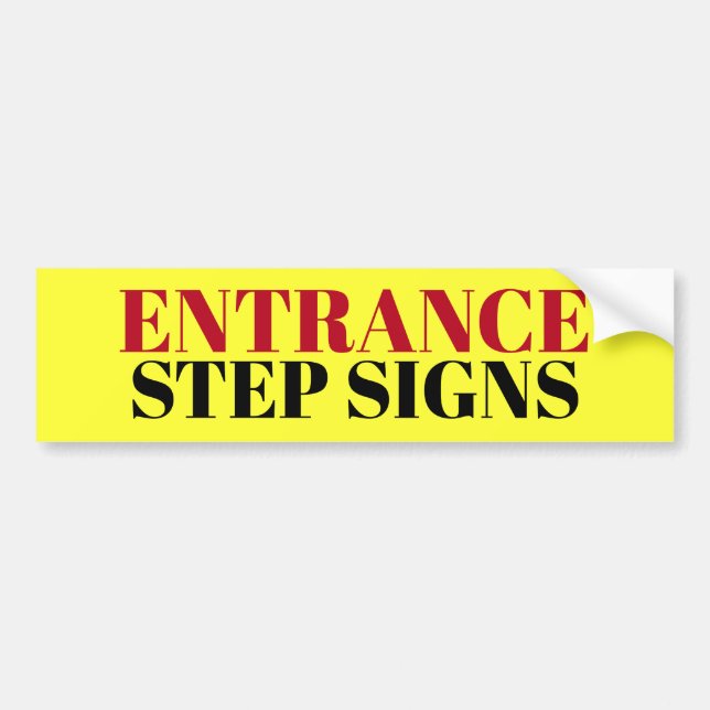 Autocollant De Voiture L'étape d'entrée signe l'autocollant (Devant)