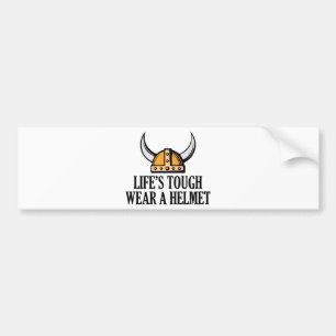 Autocollant De Voiture Life's Tough Wear A Helmet