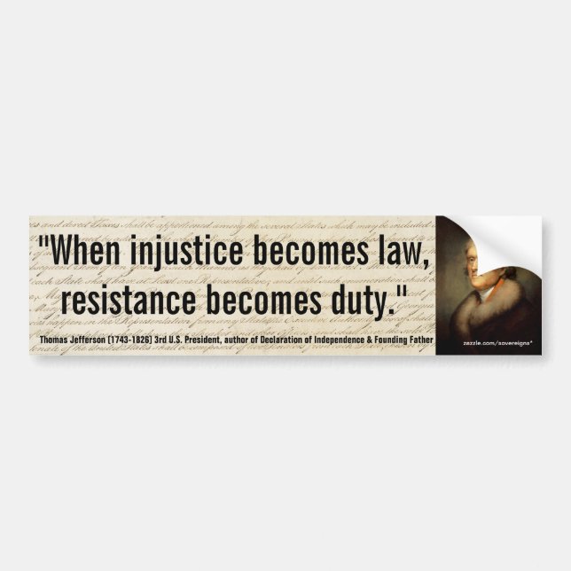 Autocollant De Voiture L'injustice de THOMAS JEFFERSON/résistance de loi (Devant)