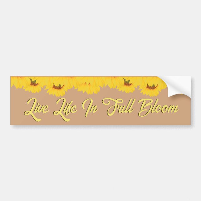 Autocollant De Voiture Live Life in Full Bloom Citation des tournesols (Devant)
