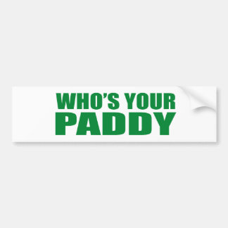 Autocollant De Voiture L'OMS est VOTRE PADDY ?