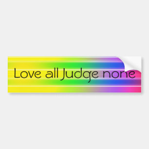 Autocollant De Voiture Love all Judge none