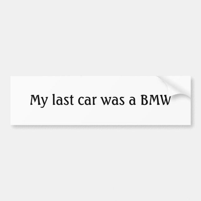 Autocollant De Voiture Ma dernière voiture était BMW (Devant)