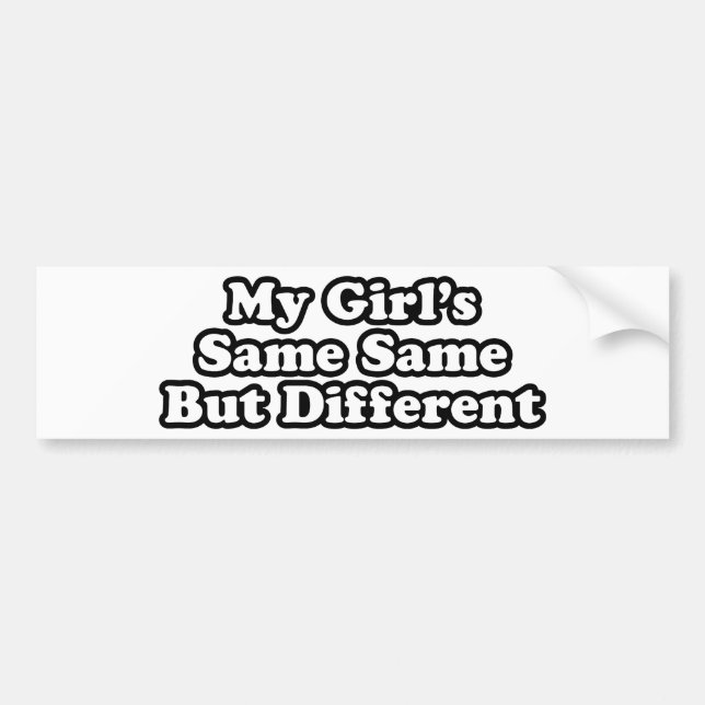 Autocollant De Voiture Ma fille est la même mais différente (Devant)