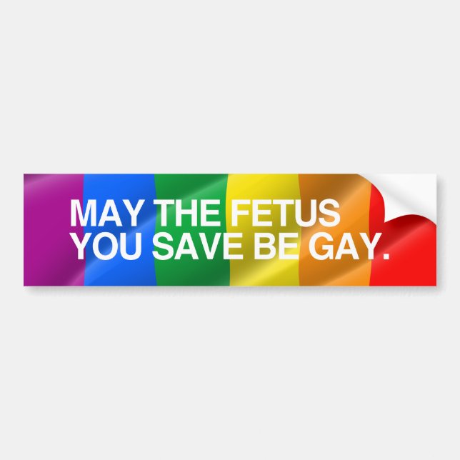 Autocollant De Voiture MAI le FOETUS que VOUS SAUVEZ SOIT GAY.png (Devant)