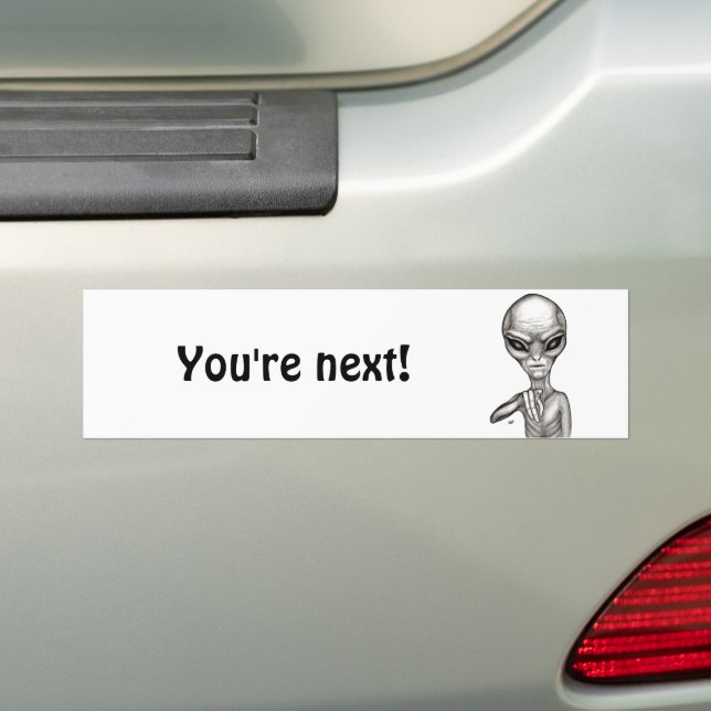 Autocollant De Voiture Mauvais Alien, Tu es le prochain ! (En voiture)
