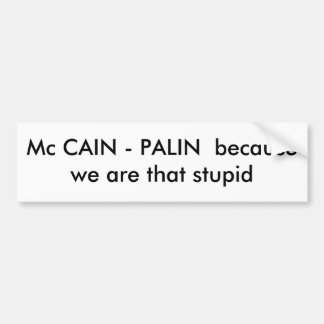 Autocollant De Voiture Mc CAÏN - PALIN parce que nous sommes celui