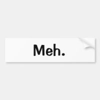 Meh