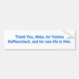 Autocollant De Voiture Merci, Abba, pour Yeshua HaMeschiach,