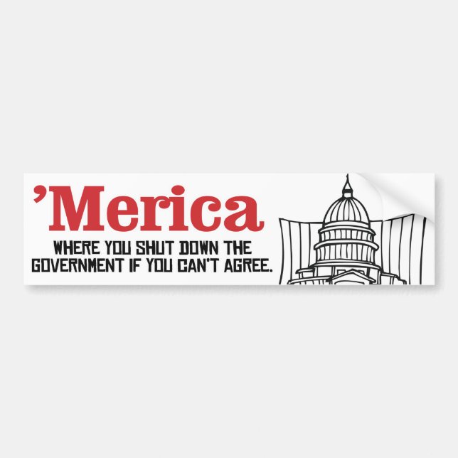 Autocollant De Voiture Merica - Où vous fermez le gouvernement si vous (Devant)