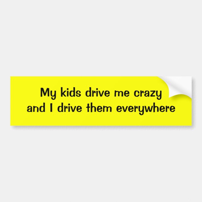 Autocollant De Voiture Mes enfants me conduisent fou et je les conduis (Devant)