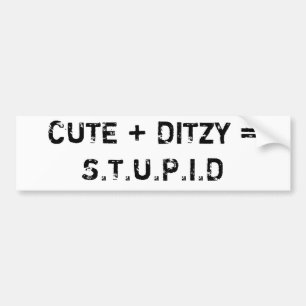 AUTOCOLLANT DE VOITURE MIGNON + DITZY = S.T.U.P.I.D