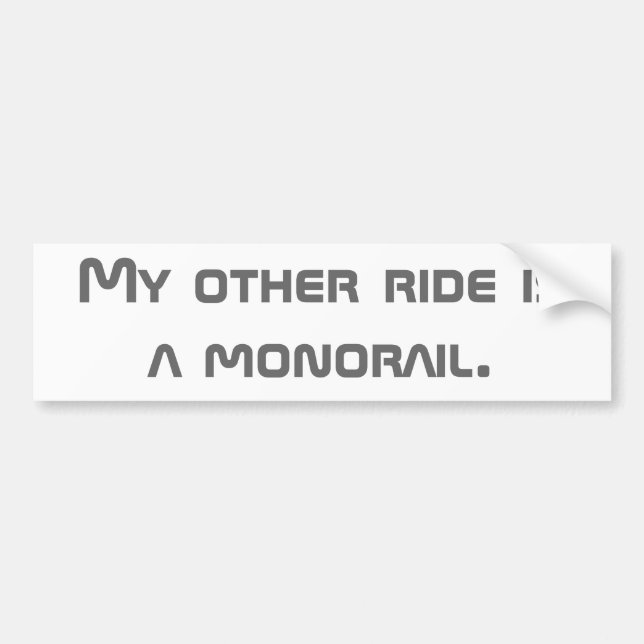 Autocollant De Voiture Mon autre tour est un monorail (Devant)