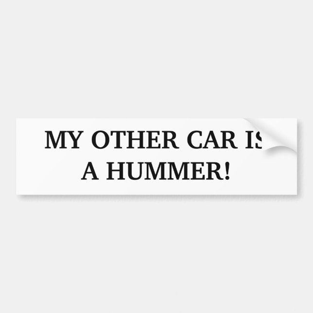 AUTOCOLLANT DE VOITURE MON AUTRE VOITURE EST HUMMER ! (Devant)