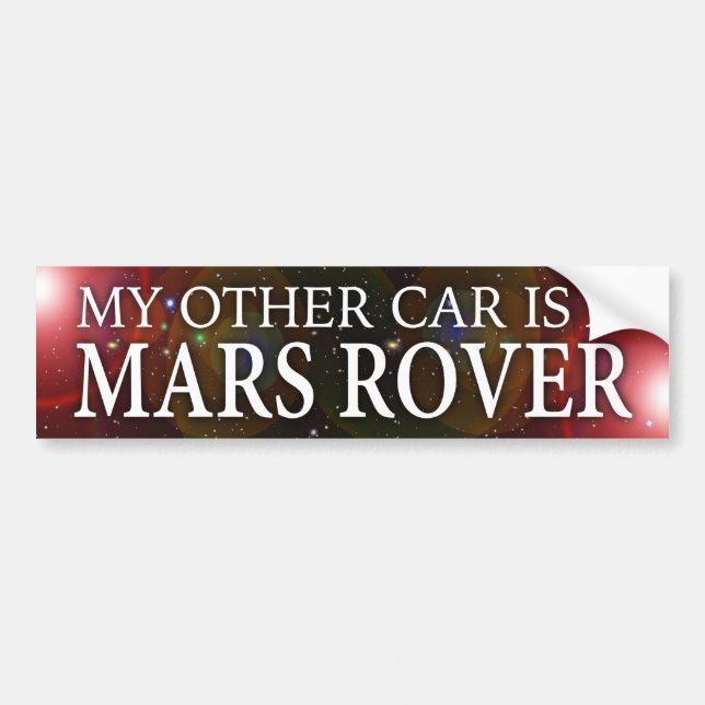 AUTOCOLLANT DE VOITURE "MON AUTRE VOITURE EST MARS ROVER " (Devant)