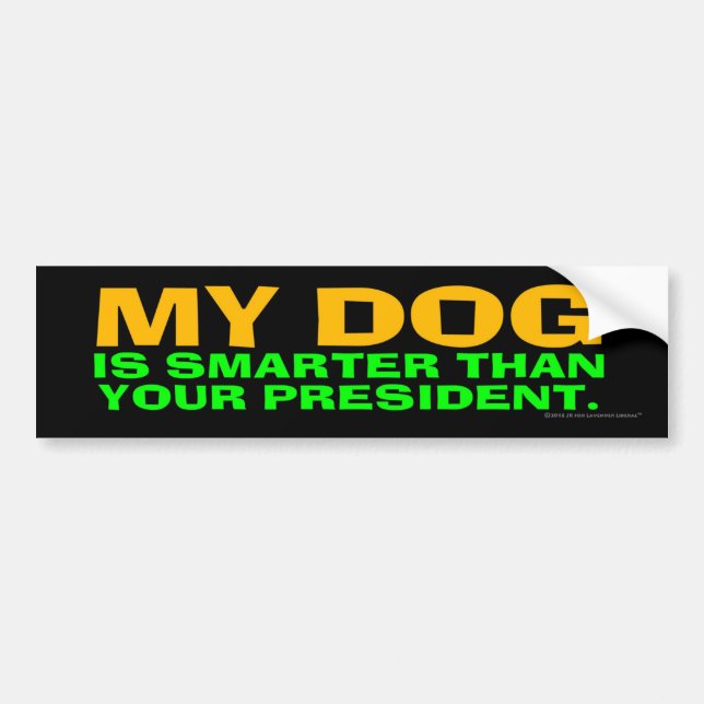 Autocollant De Voiture Mon chien est plus futé que votre président (Devant)
