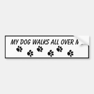 Autocollant De Voiture "Mon chien marche partout je" adhésif pour
