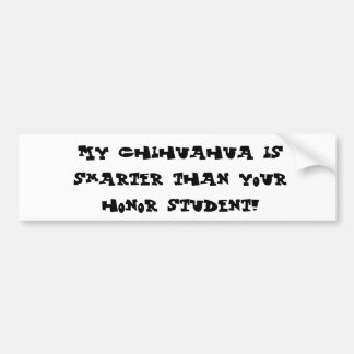 Autocollant De Voiture Mon chiwawa est plus futé que votre étudiant