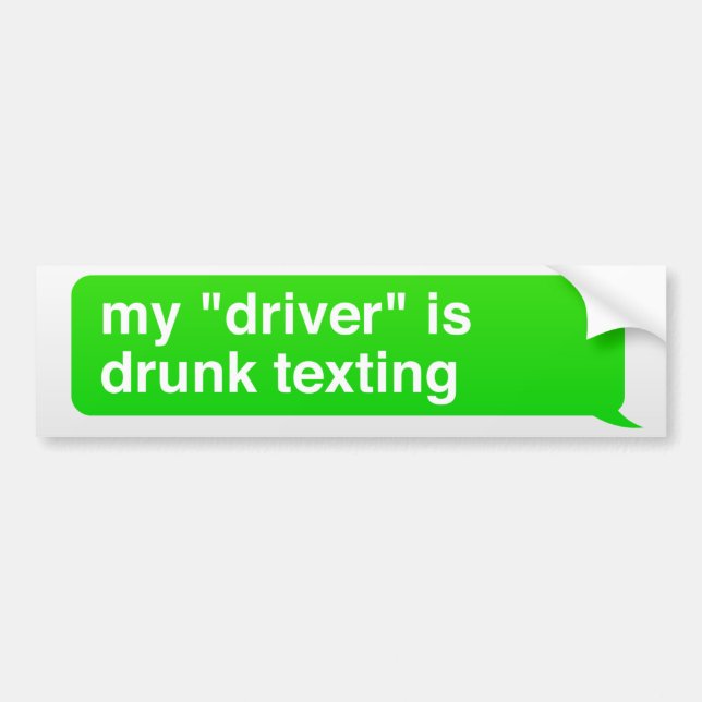 Autocollant De Voiture Mon "conducteur" est service de mini-messages ivre (Devant)