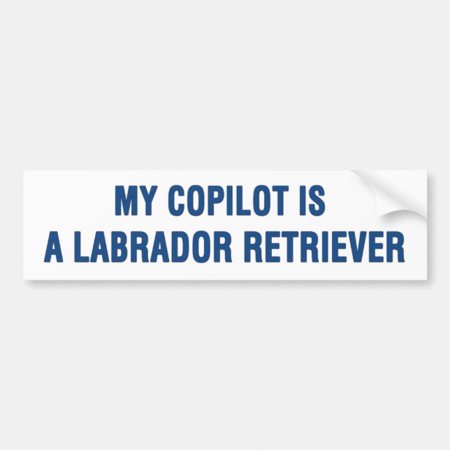 Autocollant De Voiture Mon copilote est un Labrador Retriever (Devant)