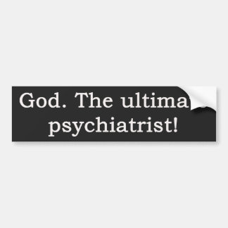 Autocollant De Voiture Mon Dieu. Le psychiatre ultime !