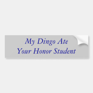 Autocollant De Voiture Mon dingo a mangé votre étudiant d'honneur