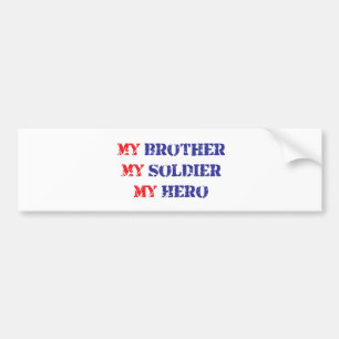 Autocollant De Voiture Mon frère, mon soldat, mon héros