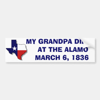 AUTOCOLLANT DE VOITURE MON GRAND-PAPA EST MORT À ALAMO - 1836