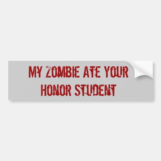 Autocollant De Voiture Mon zombi a mangé votre étudiant d'honneur (Devant)