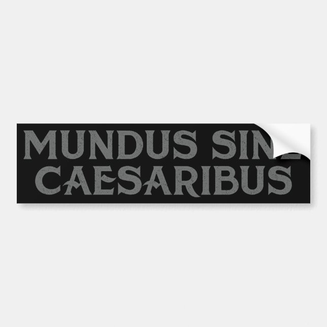 Autocollant De Voiture Mundus Sine Caesaribus (Devant)