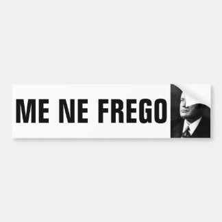 Autocollant De Voiture Mussolini et ME NE FREGO