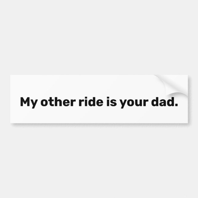 Autocollant De Voiture My other ride is your papa (Devant)