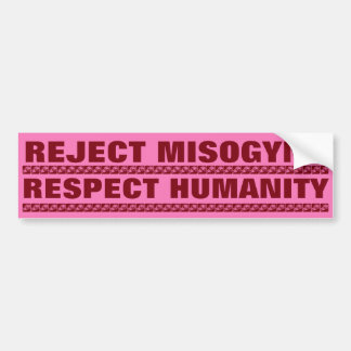 AUTOCOLLANT DE VOITURE MYSOGYNIE DE REJET, HUMANITÉ DE RESPECT