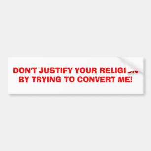 AUTOCOLLANT DE VOITURE NE JUSTIFIEZ PAS VOTRE RELIGION PAR L'ESSAI À