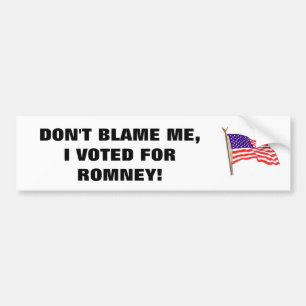 AUTOCOLLANT DE VOITURE NE ME BLÂMEZ PAS, J'A VOTÉ POUR ROMNEY !
