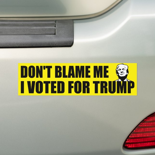 Autocollant De Voiture Ne me blâmez pas J'ai voté pour Donald Trump anti  (En voiture)