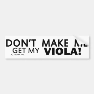 Autocollant De Voiture Ne Me Faites Pas Obtenir Mon Viola Bumper